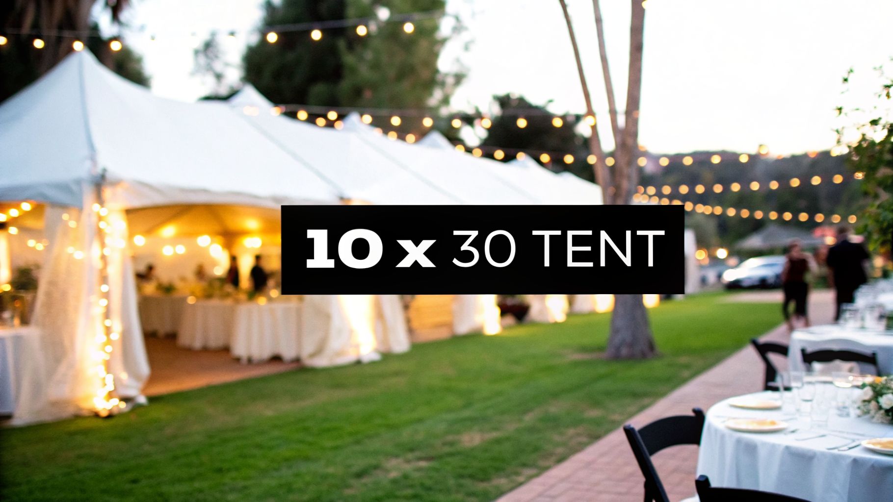 Your Guide to Planning Events with a 10 x 30 Tent