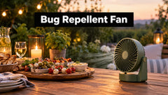 Bug Repellent Fan: How It Works and Choosing One