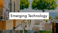 Emerging Technology in Hospitality: A Practical Guide
