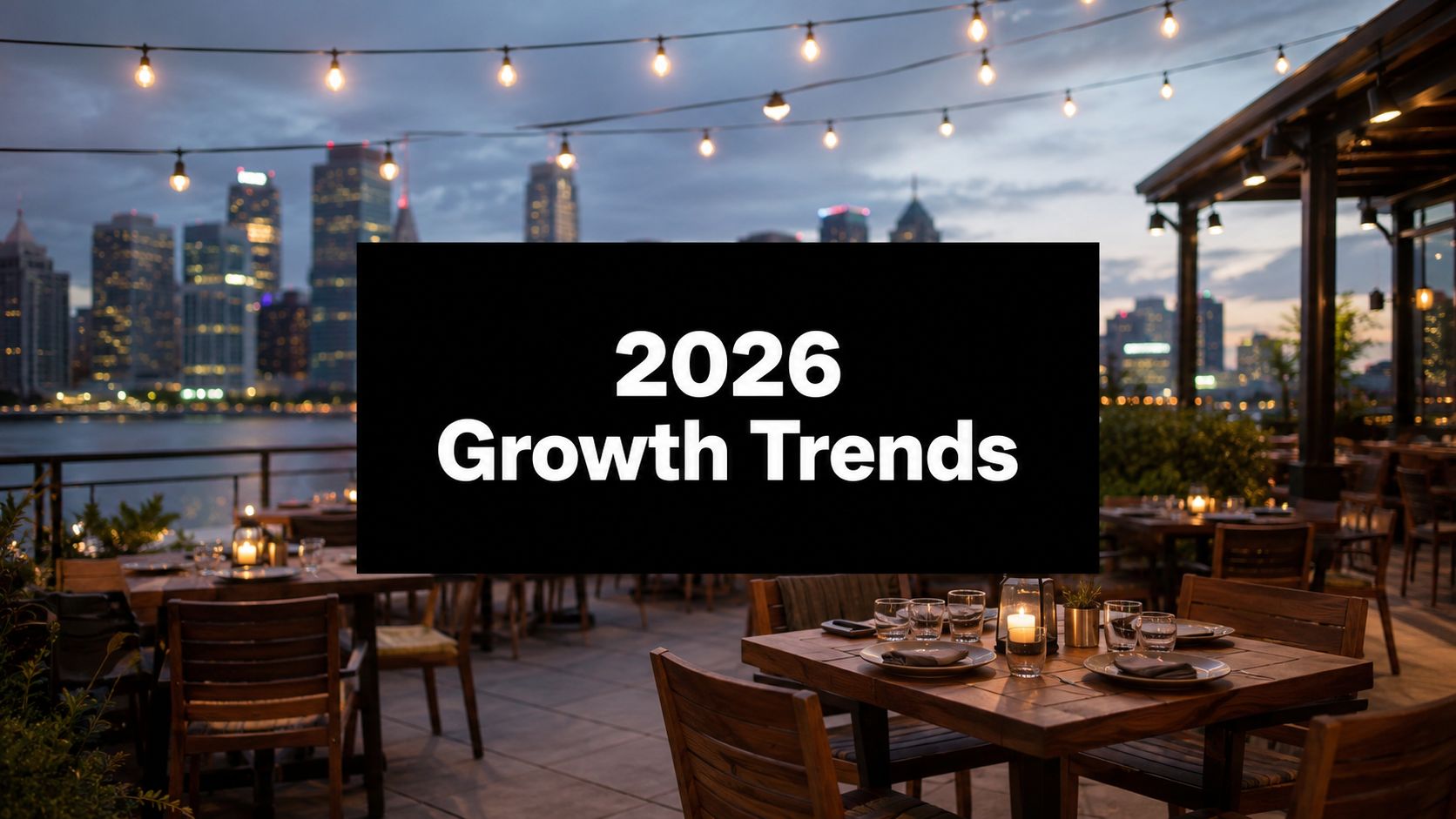 Growth Trends: A 2026 Hospitality Guide