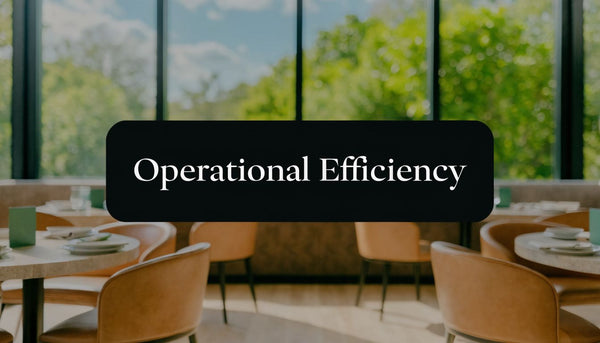 Operational Efficiency for Hospitality