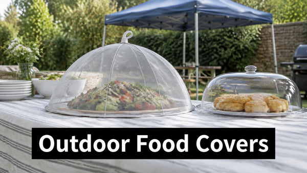 Outdoor Food Covers: Types, Materials and How to Choose