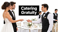 Wedding Catering Gratuity: Who to Tip and How Much